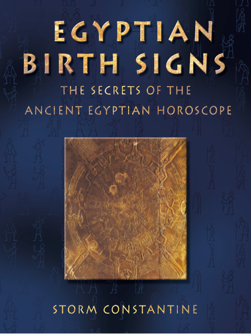 Title details for Egyptian Birth Signs by Storm Constantine - Available